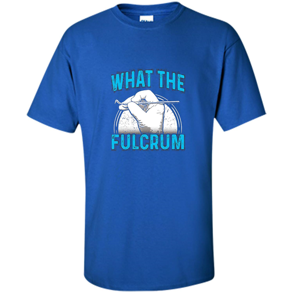 Surgeon T-shirt What The Fulcrum Royal