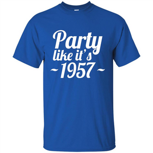 Party Like It's 1957 T-shirt