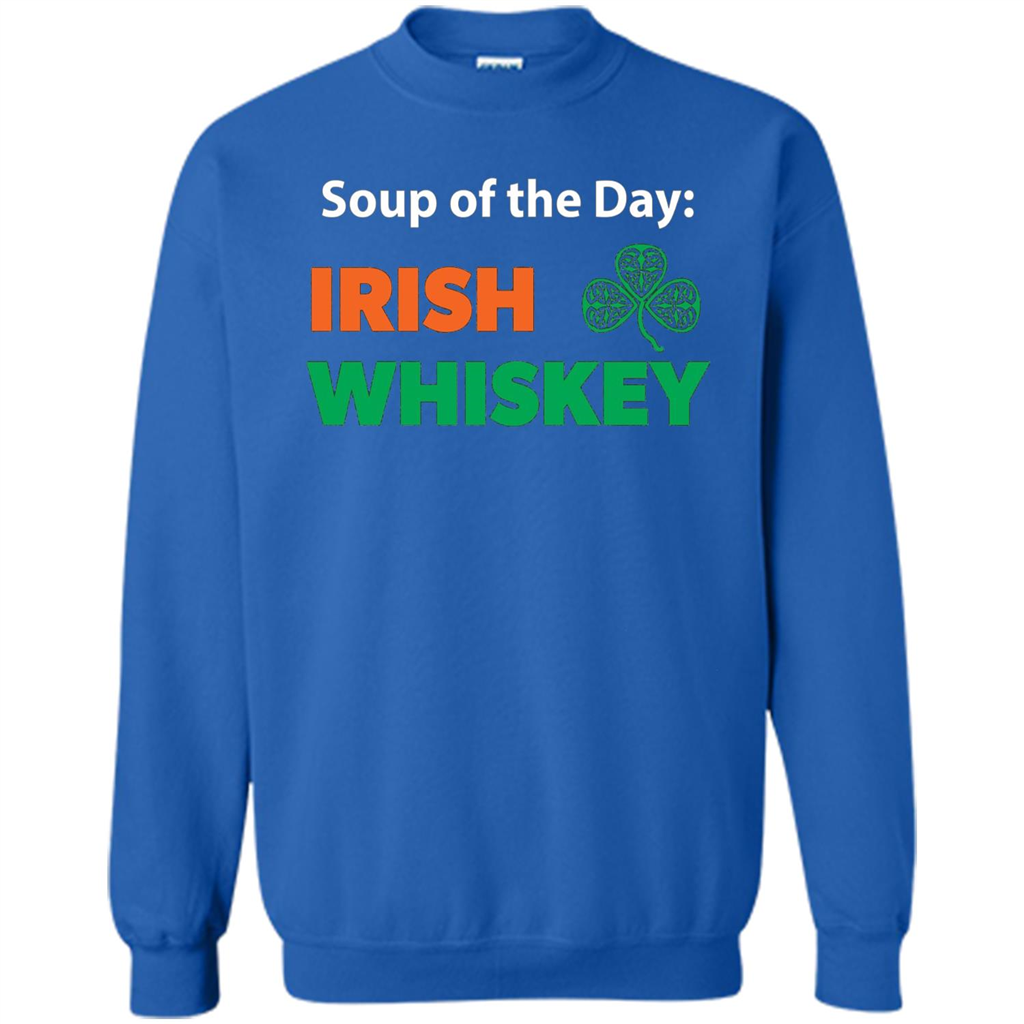 Funny Irish Whiskey Drinking Tshirt Soup Of The Day T-shirt Royal