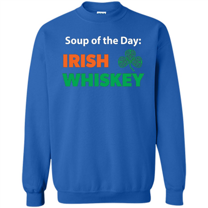 Funny Irish Whiskey Drinking Tshirt Soup Of The Day T-shirt Royal