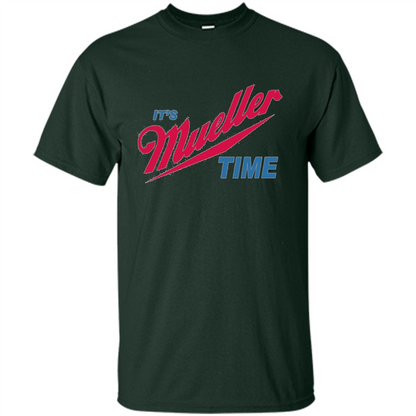 It's Robert Mueller Time T-shirt Forest Green