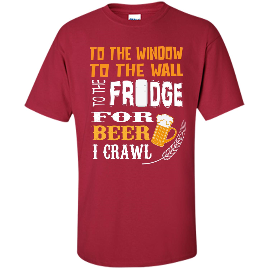 Beer. For Beer I Crawl T-shirt Cardinal
