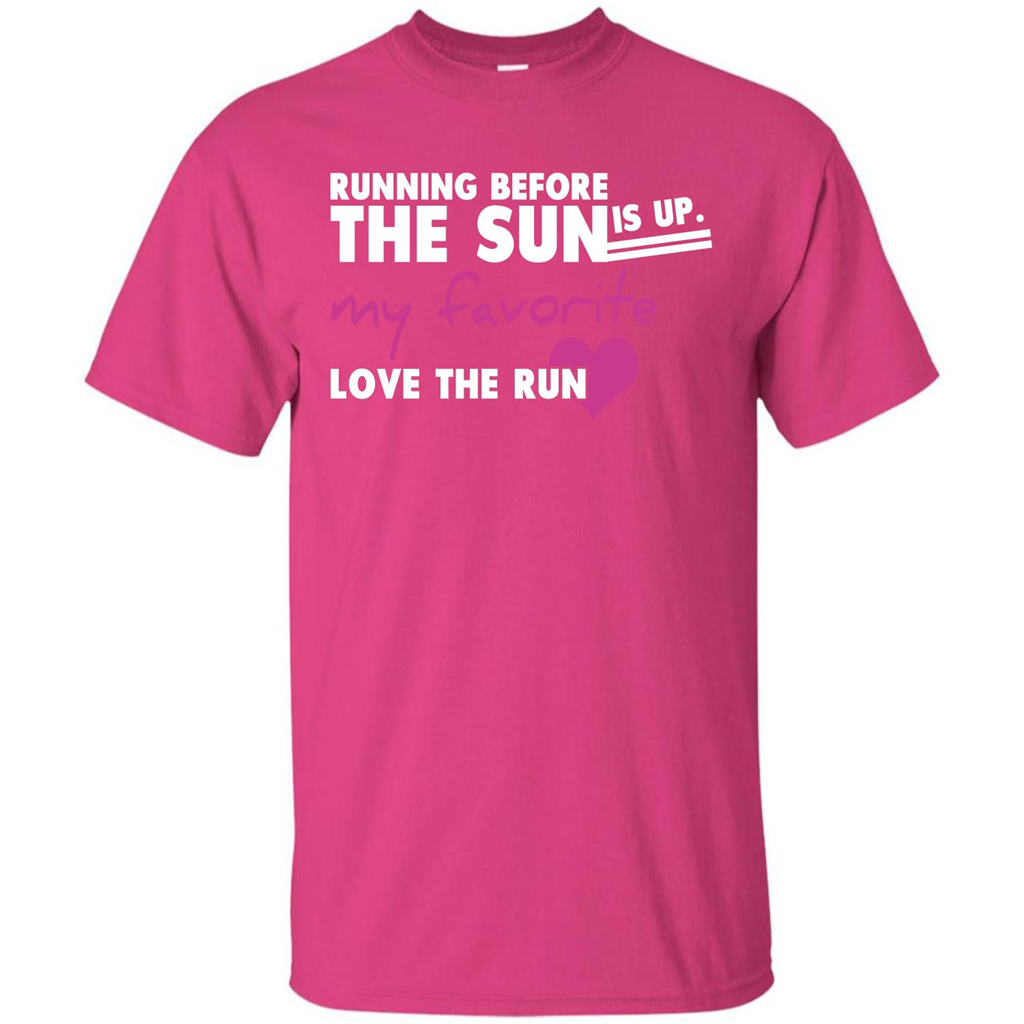 Runner T-shirt Running Before The Sun Is Up T-shirt