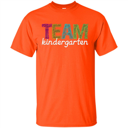 Team Kindergarten Grade Teacher T-Shirt Orange