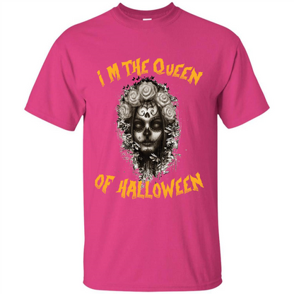 I’m The Queen Of Halloween T-shirt Heliconia