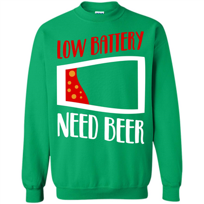 Beer T-shirt Low Battery Need Beer T-shirt Irish Green