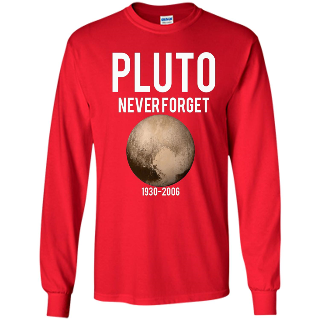 Funny Pluto Never Forget 1930-2006 T-shirt Red