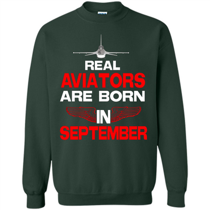 Real Aviators Are Born Iin September T-shirt Forest Green