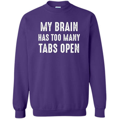 My Brain Has Too Many Tabs Open T-shirt Orange