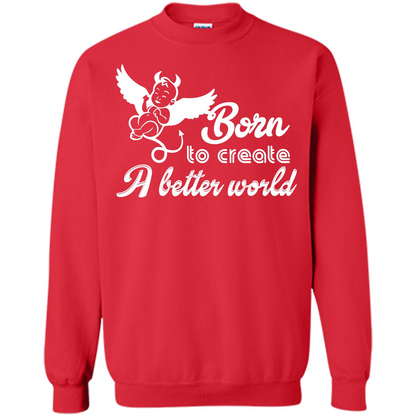 Baby T-shirt Born To Create A better World T-shirt Red