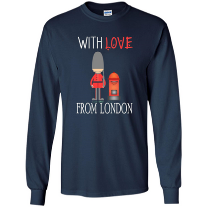 With Love From London England Britain Palace Guard T-shirt