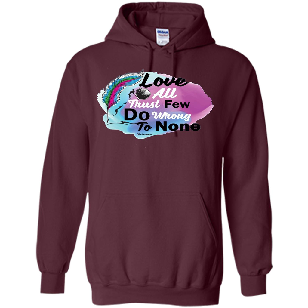 Love All Trust Few Do Wrong To None T-shirt Maroon