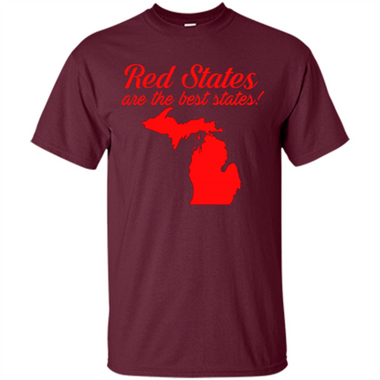 Michigan T-Shirt Red States Are The Best States Maroon
