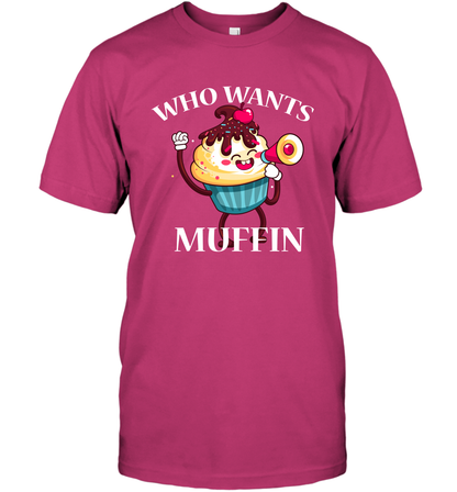 Who Wants Muffin Shirt T-Shirt T-Shirt Heliconia