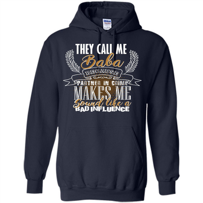 Baba T-shirt They Call Me Baba Because Partner In Crime T-shirt Navy