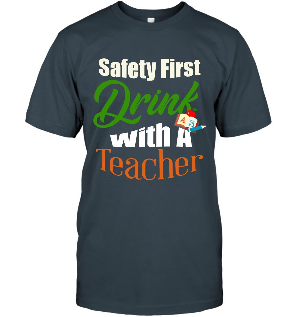 Safety First Drink With A Teacher Saint Patricks Day Shirt T-Shirt Charcoal