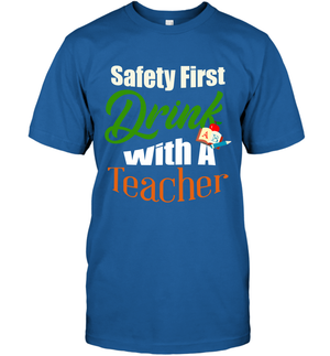 Safety First Drink With A Teacher Saint Patricks Day ShirtUnisex Short Sleeve Classic Tee