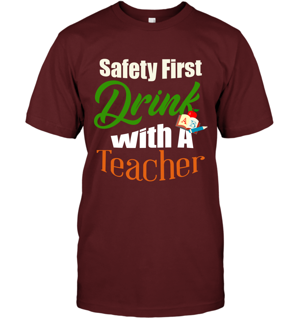 Safety First Drink With A Teacher Saint Patricks Day Shirt T-Shirt Cardinal