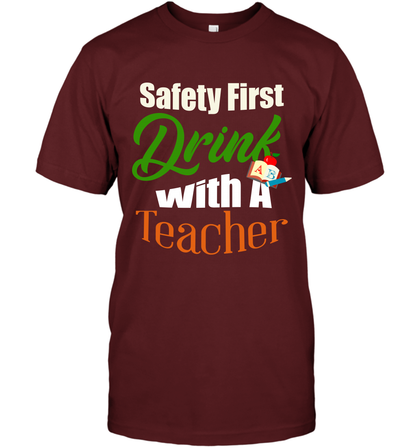 Safety First Drink With A Teacher Saint Patricks Day Shirt T-Shirt Cardinal