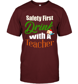 Safety First Drink With A Teacher Saint Patricks Day ShirtUnisex Short Sleeve Classic Tee