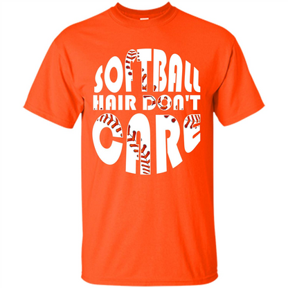 Softball Lover T-shirt Softball Hair Don't Care T-shirt Orange