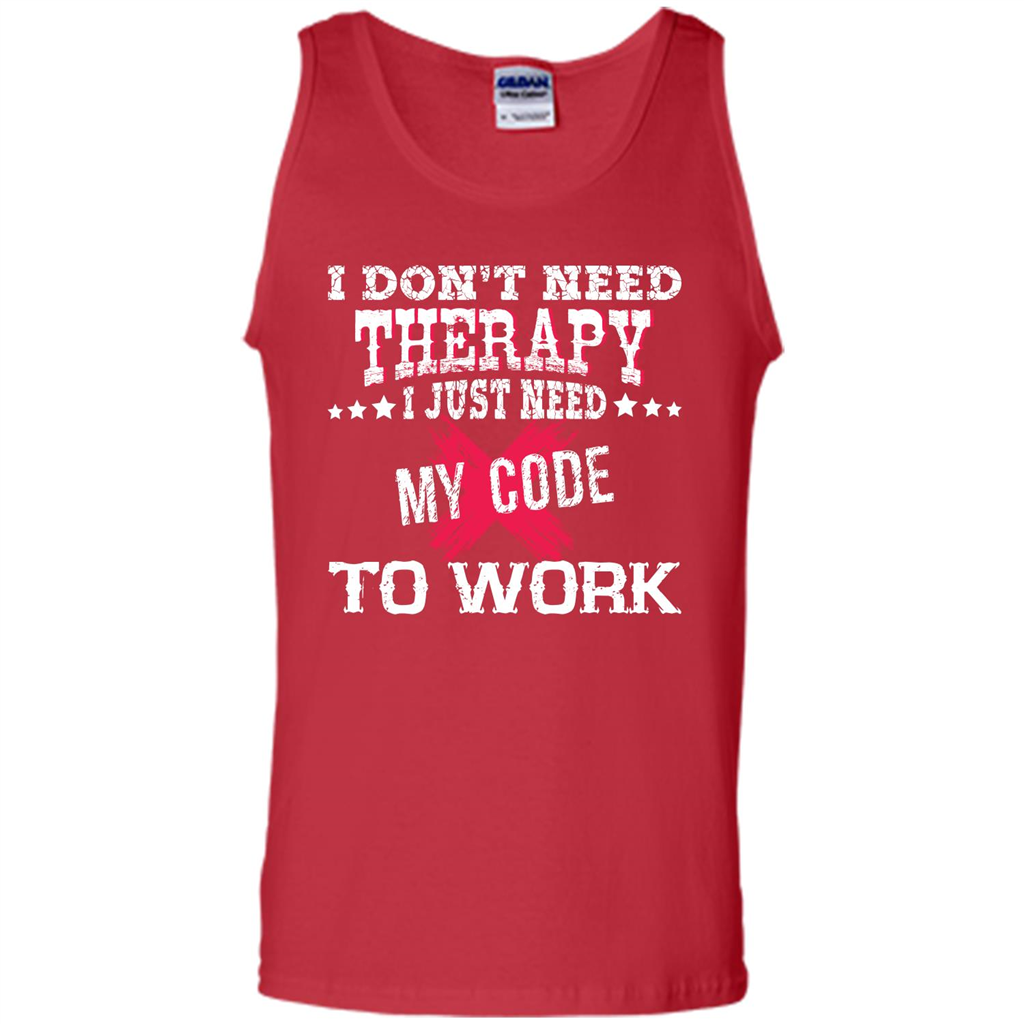 Programmer T-shirt I Just Need My Code To Work Red