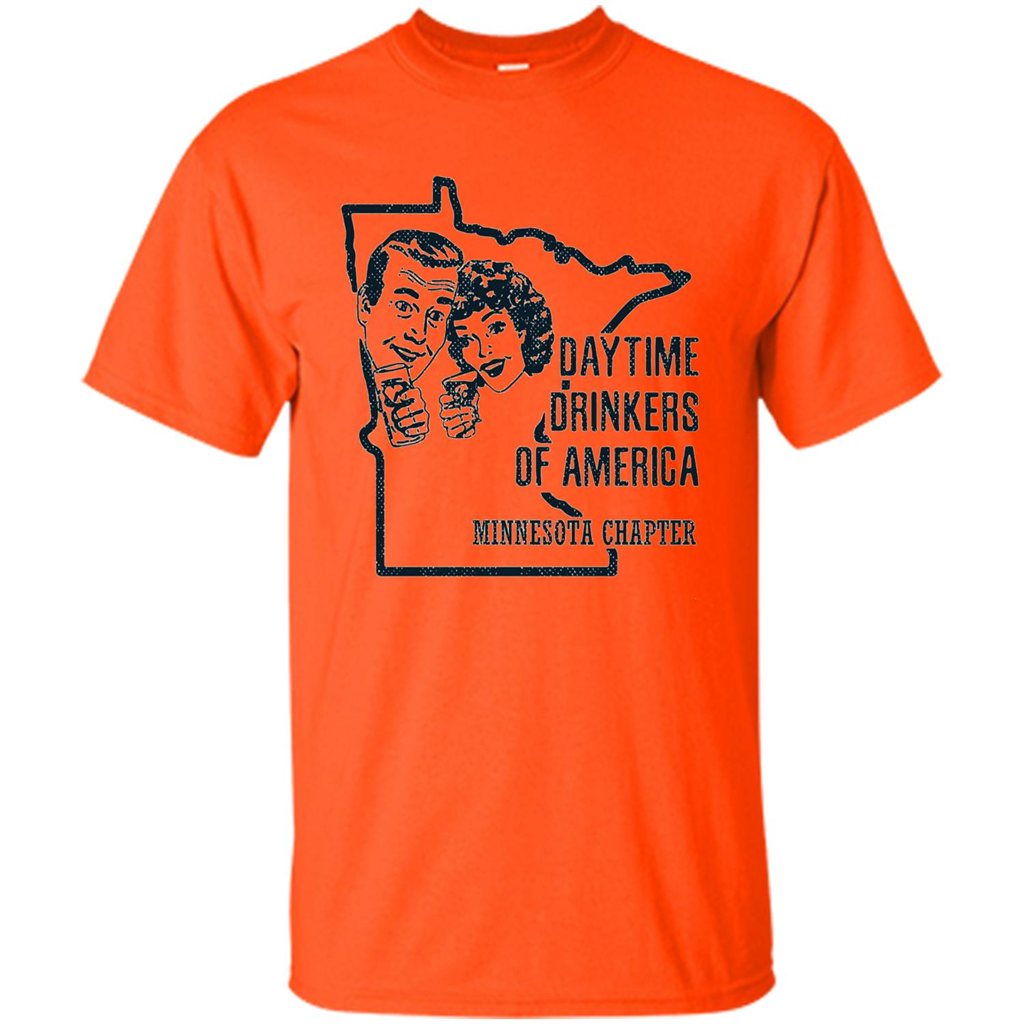 Minnesota Daytime Drinkers Shirt Beer Wine Alcohol Joke T-shirt Orange