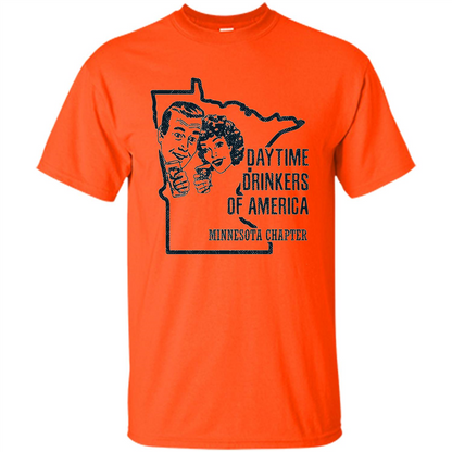 Minnesota Daytime Drinkers Shirt Beer Wine Alcohol Joke T-shirt Orange