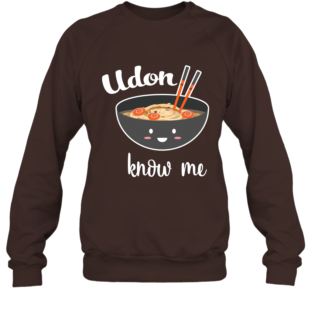 Udon Know Me Japanese Curry Shirt Sweatshirt Sweatshirt Dark Chocolate