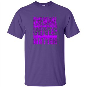 Drunk Wives Matter T-shirt Funny Drinking T-shirt