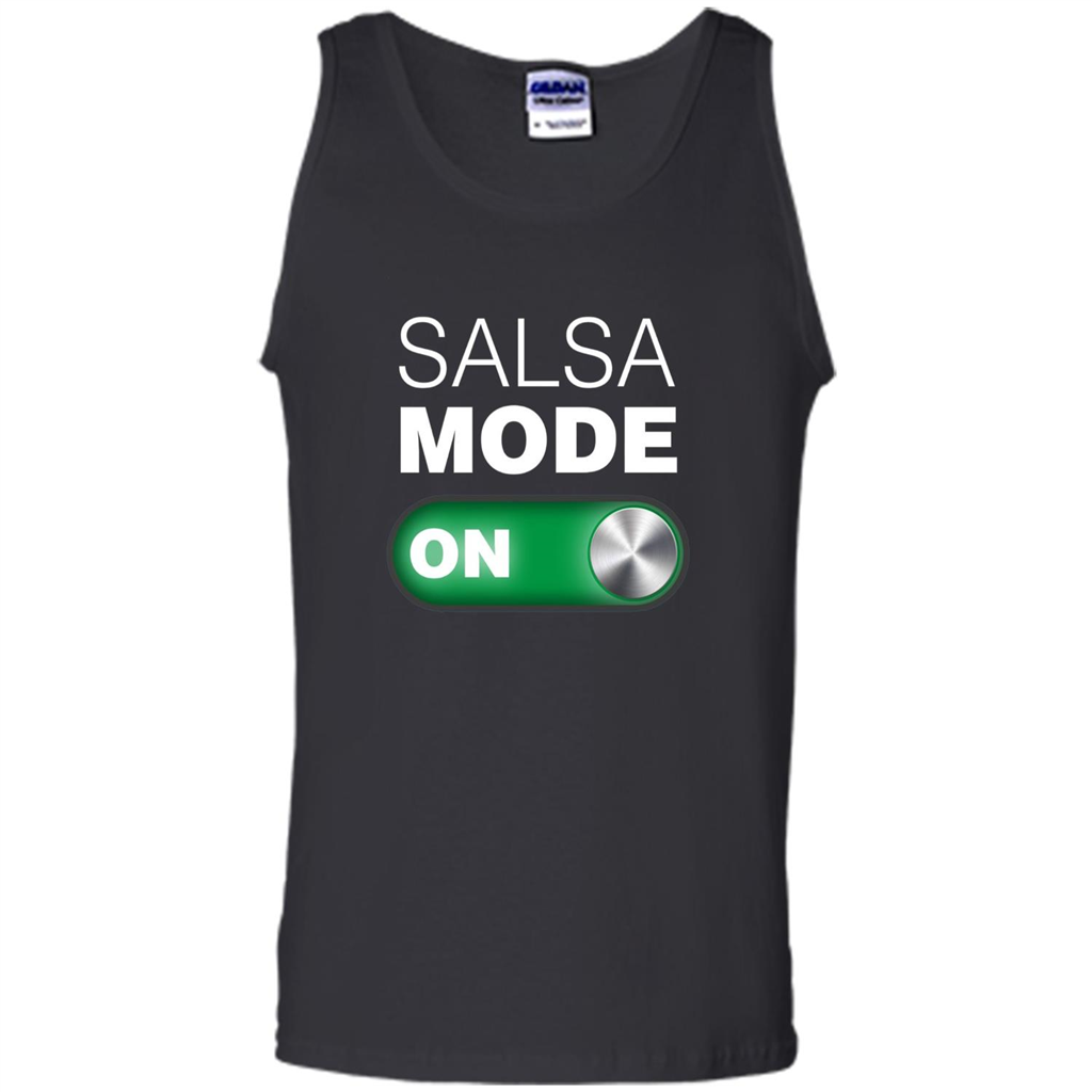 Salsa Mode On T-shirt. Great for Dance Class Black