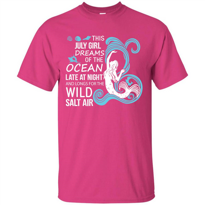 This July Girl Dreams Of The Ocean Late At Night T-shirt Heliconia