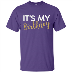 It's My Birthday T-shirt