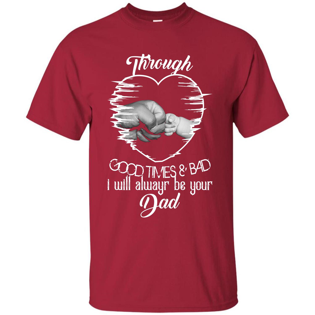 Daddy T-shirt I Will Always Be Your Dad Cardinal