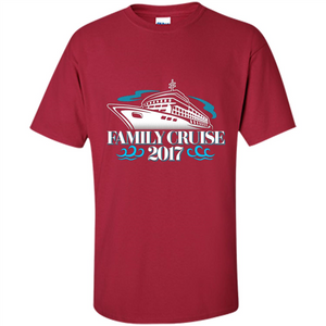 Family Cruise 2017 Vacation T-shirt