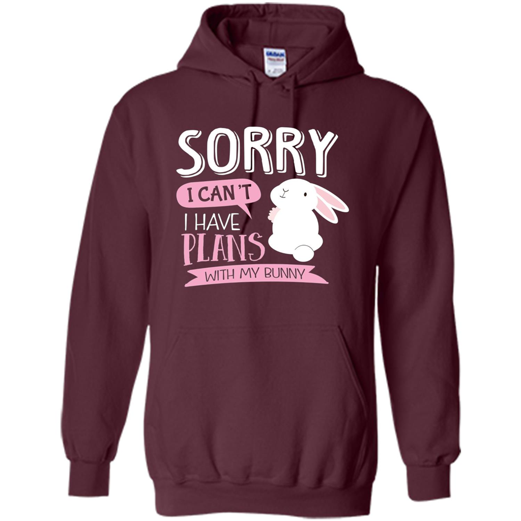 Sorry I Can't I Have Plans With My Bunny T-shirt Maroon