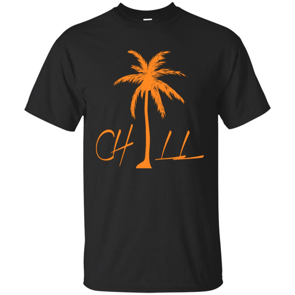 Chill T-shirt Summer Gift T-shirt Black