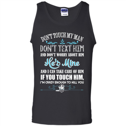 Love T-shirt Don_Ñét Touch My Man I_Ñém Crazy Enough To Kill You Black
