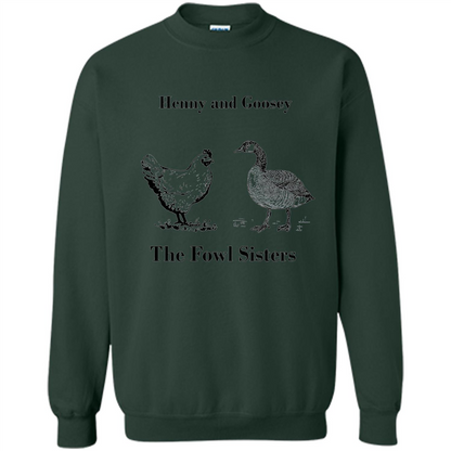 Henny and Goosey The Fowl Sisters T-shirt Forest Green