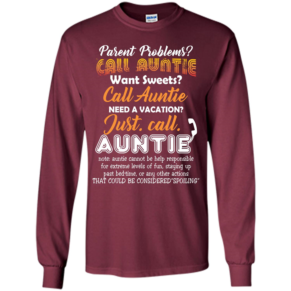Aunt T-shirt Parent Problems Call Auntie T-shirt Maroon