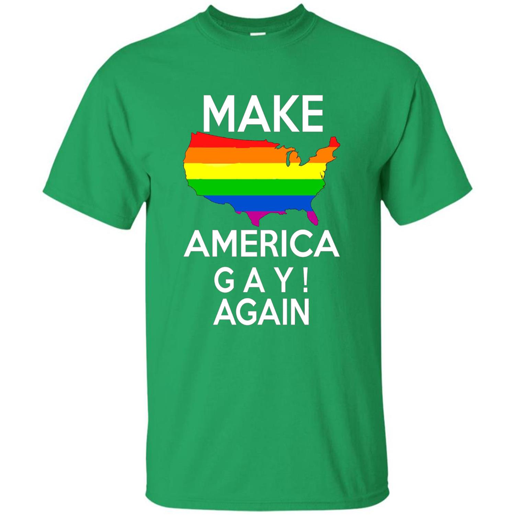 LGBT Pride T-shirt Make America Gay Again Tshirt Irish Green