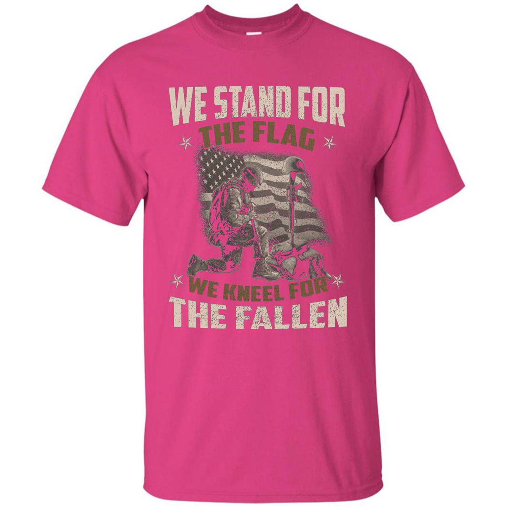 Military T-Shirt We Stand For The Flag We Kneel For The Fallen Heliconia