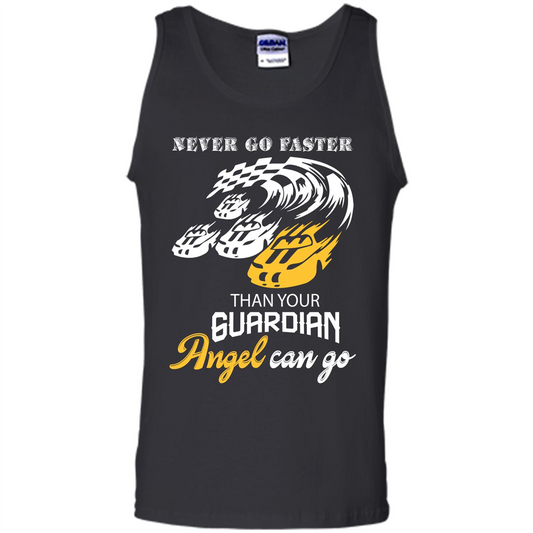 Never Go Faster Than Your Guardian Angel Can Go T-shirt Black