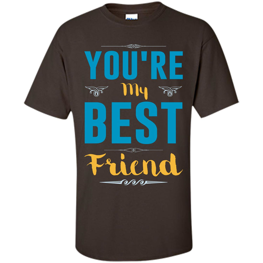 You're My Best Friend Typography T-Shirt Dark Chocolate