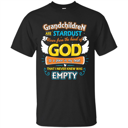 Grandchildren Are Stardust From The Hands Of God T-shirt Black