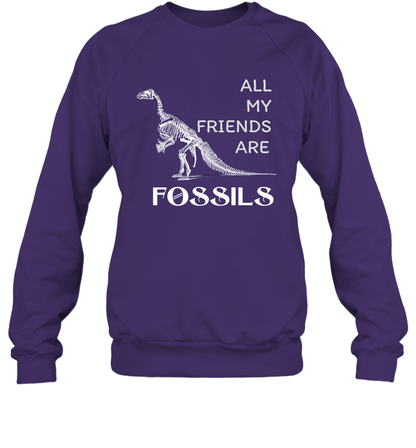 All My Friends Are Fossils Shirt Sweatshirt Purple