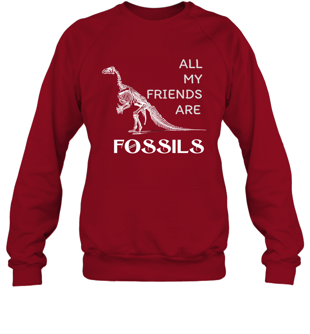 All My Friends Are Fossils Shirt Sweatshirt Cardinal Red