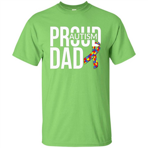 Proud Autism Dad T-shirt Autism Awareness