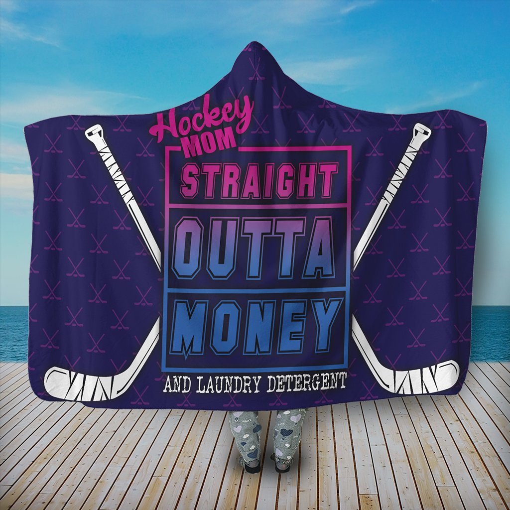 Hockey Mom Straight Outta Money And Laundry Detergent 3D Hooded Blanket