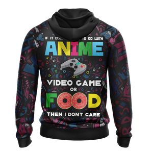 If Its Not Anime Video Games Or Food - Gaming Lovers Unisex Zip Up Hoodie